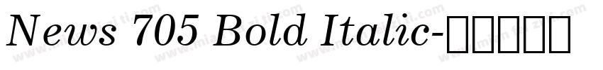 News 705 Bold Italic字体转换